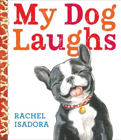 My Dog Laughs - Rachel Isadora - ebook