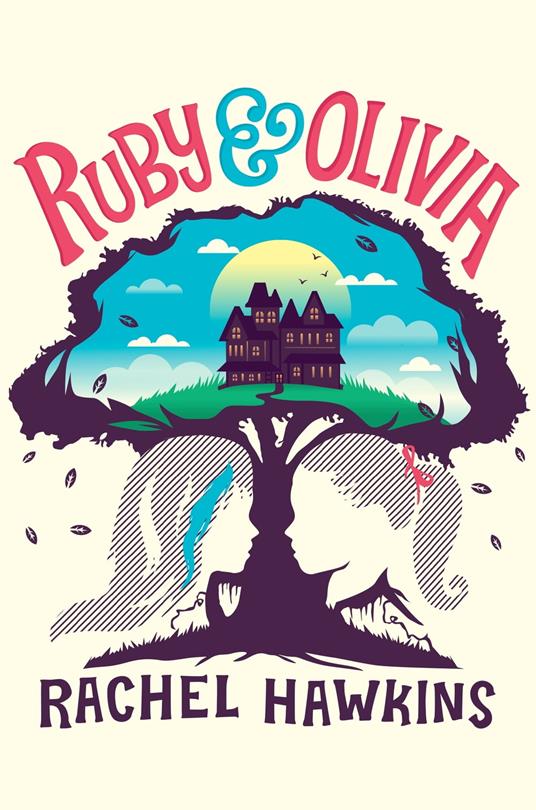 Ruby and Olivia - Rachel Hawkins - ebook