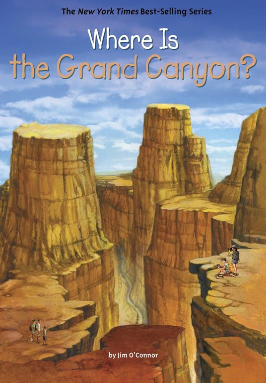 Where Is the Grand Canyon? - Who HQ,Jim O'Connor,Daniel Colon - ebook