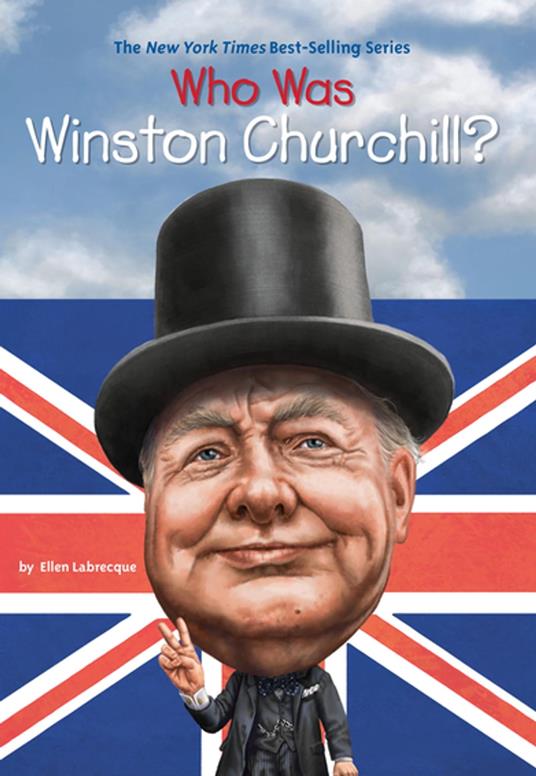 Who Was Winston Churchill? - Who HQ,Ellen Labrecque,Jerry Hoare - ebook