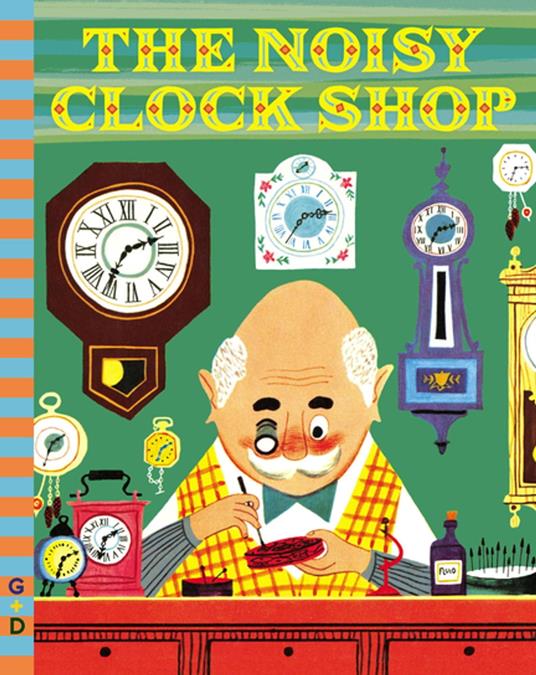 The Noisy Clock Shop - Jean Horton Berg,Art Seiden - ebook