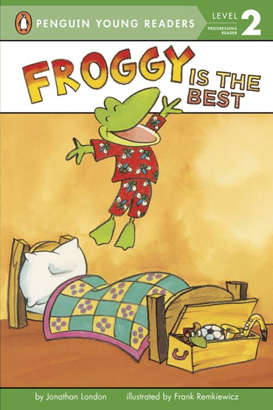 Froggy Is the Best - Jonathan London,Frank Remkiewicz - ebook