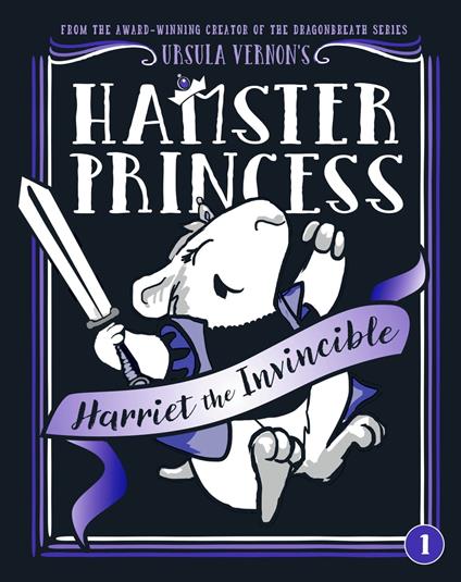 Hamster Princess: Harriet the Invincible - Ursula Vernon - ebook