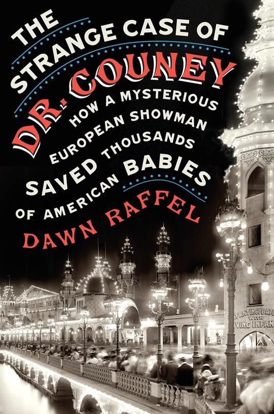 The Strange Case of Dr. Couney