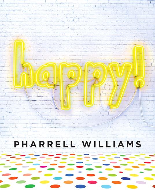 Happy! - Williams Pharrell - ebook
