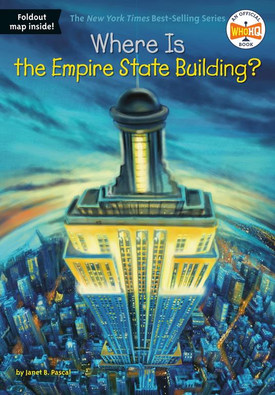 Where Is the Empire State Building? - Janet B. Pascal,Who HQ,Daniel Colon - ebook