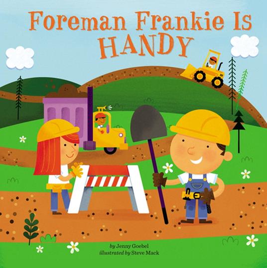 Foreman Frankie Is Handy - Jenny Goebel,Steve Mack - ebook