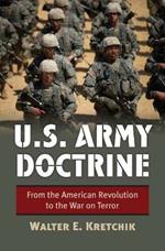 U.S. Army Doctrine: From the American Revolution to the War on Terror