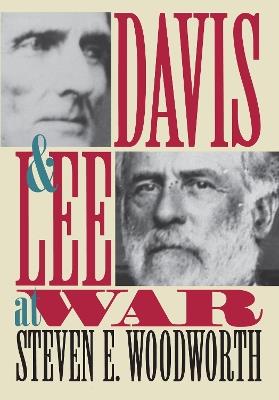 Davis and Lee at War - Steven E. Woodworth - cover