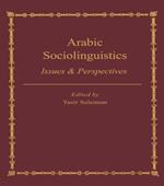 Arabic Sociolinguistics: Issues and Perspectives