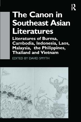 The Canon in Southeast Asian Literature: Literatures of Burma, Cambodia, Indonesia, Laos, Malaysia, Phillippines, Thailand and Vietnam - cover