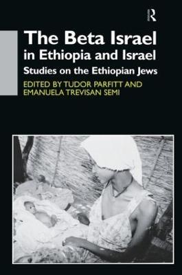 The Beta Israel in Ethiopia and Israel: Studies on the Ethiopian Jews - cover