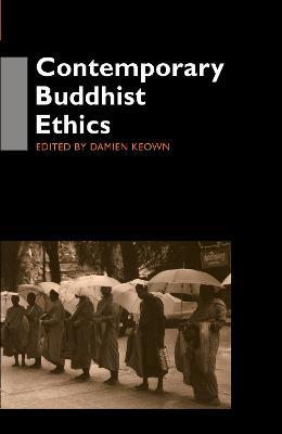 Contemporary Buddhist Ethics - Damien Keown - cover