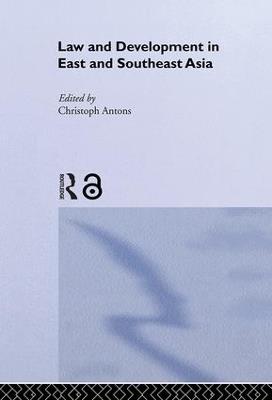 Law and Development in East and South-East Asia - cover