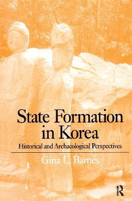 State Formation in Korea: Emerging Elites - Gina Barnes - cover