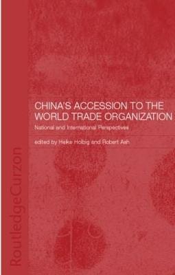 China's Accession to the World Trade Organization: National and International Perspectives - cover