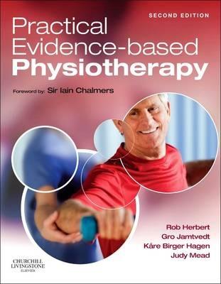 Practical Evidence-Based Physiotherapy - Robert Herbert,Gro Jamtvedt,Kare Birger Hagen - cover