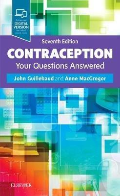 Contraception: Your Questions Answered - John Guillebaud,Anne MacGregor - cover