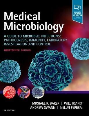 Medical Microbiology: A Guide to Microbial Infections: Pathogenesis, Immunity, Laboratory Investigation and Control - cover