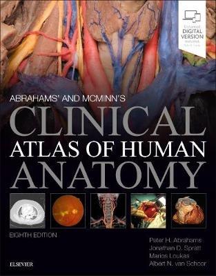 Abrahams' and McMinn's Clinical Atlas of Human Anatomy - Peter H. Abrahams,Jonathan Spratt,Marios Loukas - cover