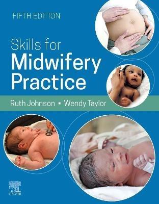 Skills for Midwifery Practice - Ruth Bowen,Wendy Taylor - cover