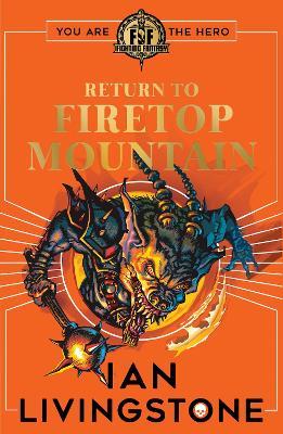 Fighting Fantasy: Return to Firetop Mountain - Ian Livingstone - cover