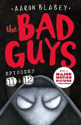 The Bad Guys: Episode 11&12 - Aaron Blabey - cover