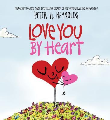 Love You By Heart - Peter H. Reynolds - cover