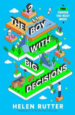 The Boy with Big Decisions - Helen Rutter - cover