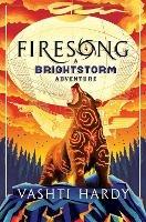 Brightstorm 3: Firesong: A Brightstorm Adventure (EBOOK) - Vashti Hardy - ebook