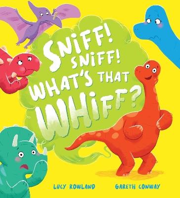 Sniff, Sniff... What's That Whiff? - Lucy Rowland - cover