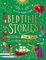 Bedtime Stories: Incredible Irish Tales from the Past