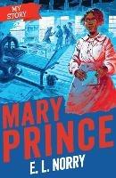 My Story: Mary Prince (reloaded look)