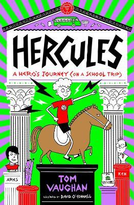 Hercules: A Hero's Journey (on a School Trip) - Tom Vaughan - cover