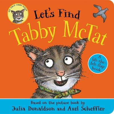 Let's Find Tabby McTat - Julia Donaldson - cover