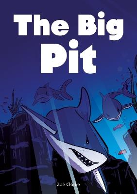 The Big Pit (Set 03) - Zoe Clarke - cover