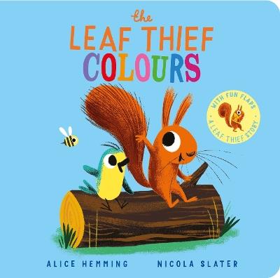 The Leaf Thief - Colours (CBB) - Alice Hemming - cover