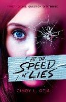 At the Speed of Lies - Cindy L Otis - cover