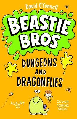 Beastie Bros: Dungeons and Dragonflies - David O'Connell - cover