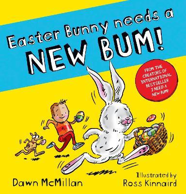 Easter Bunny Needs a New Bum! - Dawn McMillan - cover