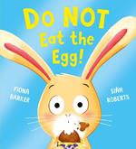 Do NOT Eat the Egg (eBook)