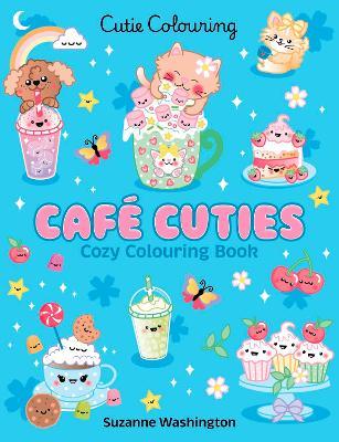 Cafe Cuties: Colouring Book - Scholastic - cover