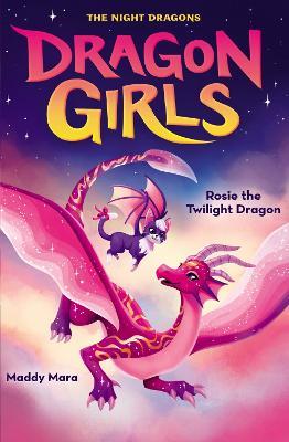 Rosie the Twilight Dragon - Maddy Mara - cover