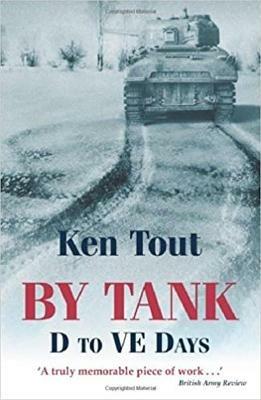 By Tank: D to VE Days - Ken Tout - cover