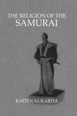 Religion Of The Samurai - Kaiten Nukariya - cover
