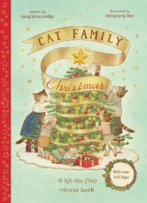 Cat Family Christmas: A lift-the-flap advent book - With over 140 flaps - Lucy Brownridge - cover