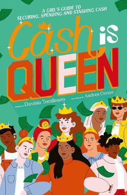 Cash is Queen: A Girl's Guide to Securing, Spending and Stashing Cash - Davinia Tomlinson - cover