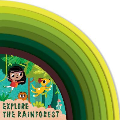 Explore the Rainforest - Carly Madden - cover