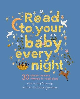 Read to Your Baby Every Night: 30 classic lullabies and rhymes to read aloud - cover