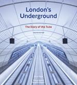 London's Underground, revised edition: The Story of the Tube